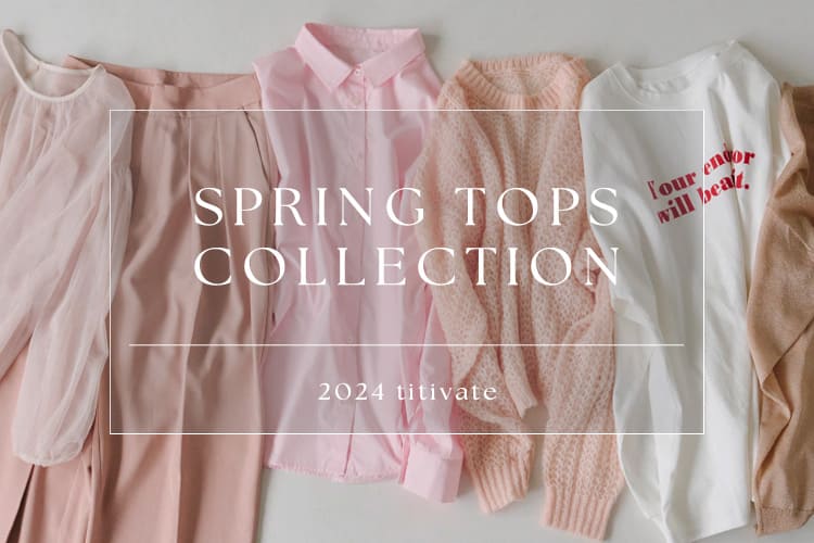 titivateのSPRING TOPS COLLECTIONバナー画像